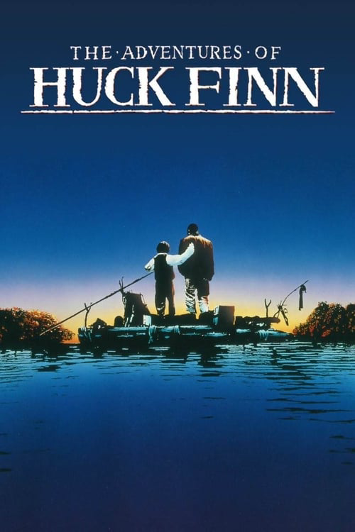 Where To Watch And Stream The Adventures Of Huck Finn Free Online