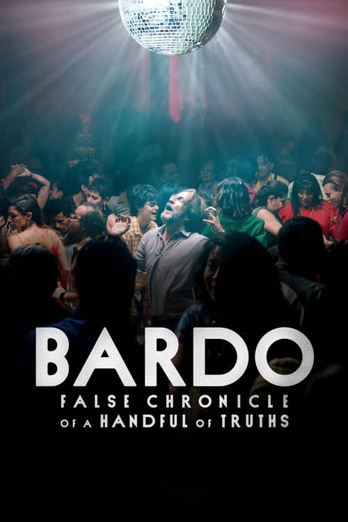BARDO, False Chronicle of a Handful of Truths poster