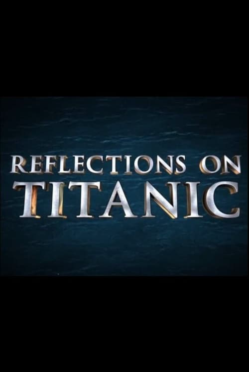 Reflections on Titanic poster