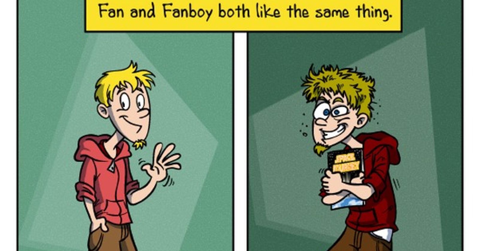 what's the differences between fanboy and fangirl? i know the two terms  are really similar in