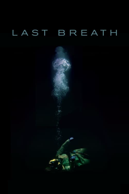 Where to Watch and Stream Last Breath Free Online