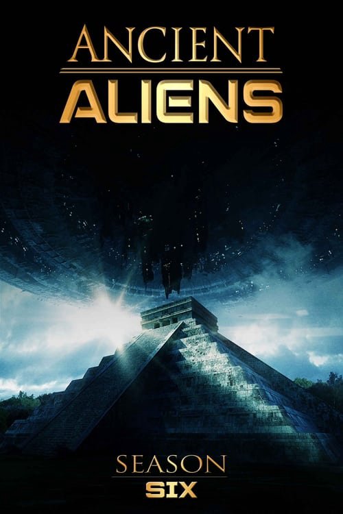 Where To Watch And Stream Ancient Aliens Season 6 Free Online