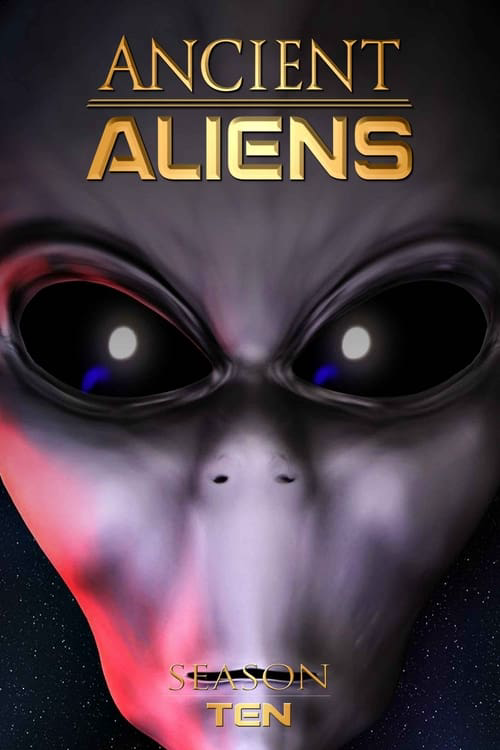 Where To Watch And Stream Ancient Aliens Season 10 Free Online