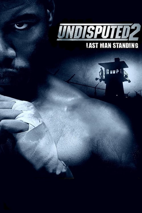 Undisputed II: Last Man Standing poster