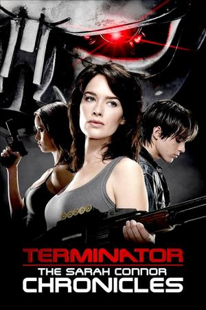 Where to Watch and Stream Terminator The Sarah Connor Chronicles