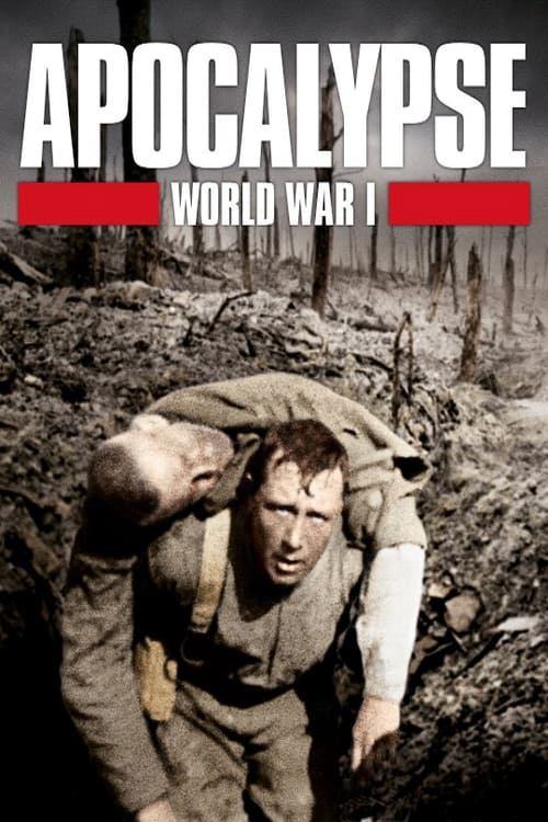 Apocalypse : La 1ère Guerre mondiale poster
