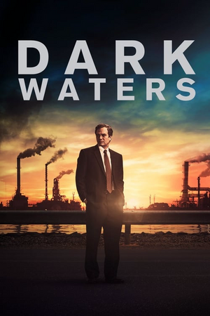 Where to Watch and Stream Dark Waters Free Online