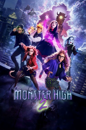 Where to Watch and Stream Monster High 2 Free Online