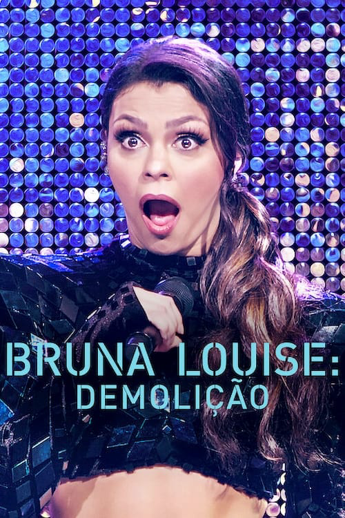Bruna Louise: Demolition poster