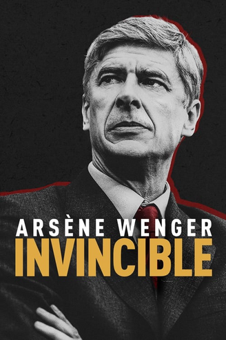 Where to Watch and Stream Arsène Wenger: Invincible Free Online